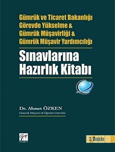 Gümrük Müşavirliği ve Görevde Yükselme Sınavlarına Hazırlık